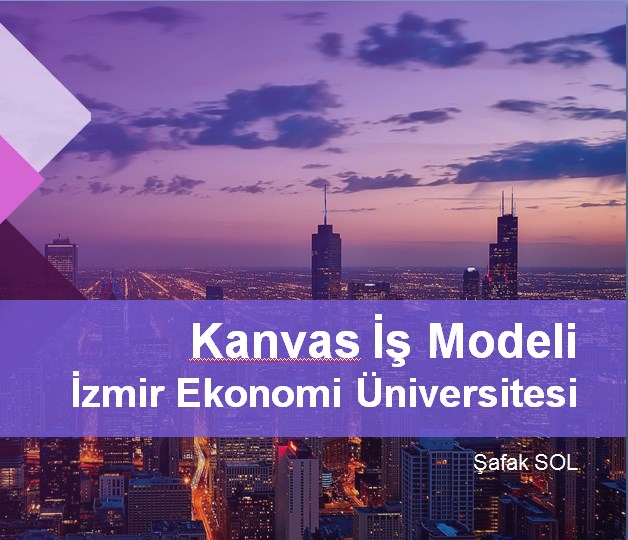 İzmir Demokrasi Üniversitesi Kanvas İş Modeli Eğitimi