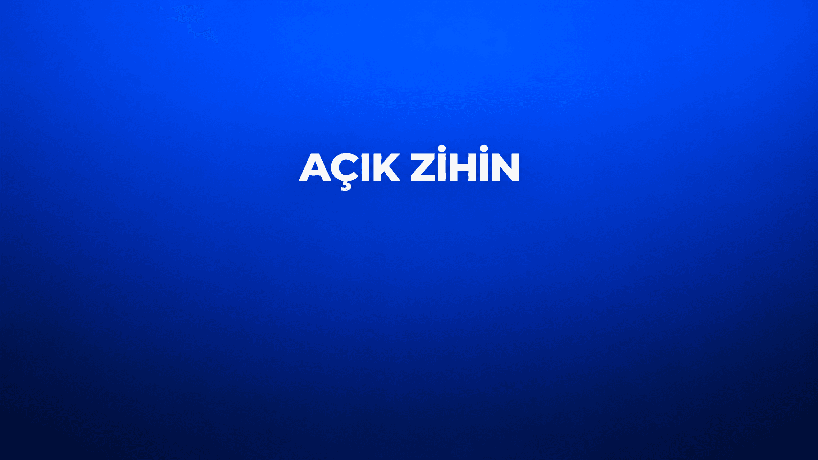 AÇIK ZİHİN EĞİTİM